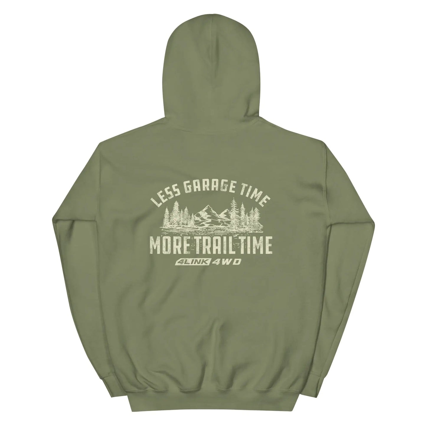 More Trail Time Hoodie by 4Link4WD, olive green with back graphic of mountains and Less Garage Time More Trail Time text
